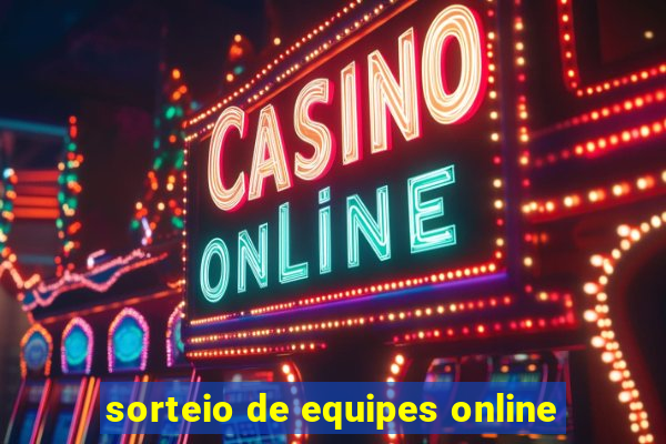 sorteio de equipes online